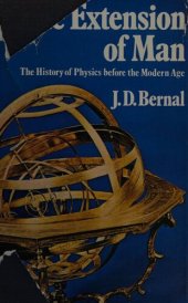 book The Extension of Man: The History of Physics before the Modern Age