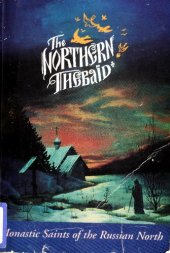 book The Northern Thebaid: Monastic Saints of the Russian North