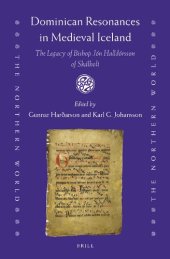 book Dominican Resonances in Medieval Iceland: The Legacy of Bishop Jón Halldórsson of Skálholt