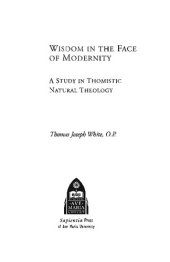 book Wisdom in the Face of Modernity: A Study in Thomistic Natural Theology (Faith and Reason: Studies in Catholic Theology and Philosophy)