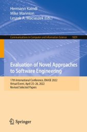 book Evaluation of Novel Approaches to Software Engineering: 17th International Conference, ENASE 2022 Virtual Event, April 25–26, 2022 Revised Selected Papers