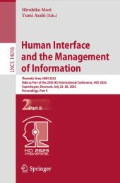 book Human Interface and the Management of Information: Thematic Area, HIMI 2023 Held as Part of the 25th HCI International Conference, HCII 2023 Copenhagen, Denmark, July 23–28, 2023 Proceedings, Part II