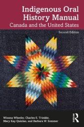 book The Indigenous Oral History Manual: Canada and the United States