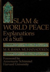 book Islam & World Peace: Explanations of a Sufi