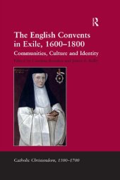 book The English Convents in Exile, 1600-1800: Communities, Culture and Identity