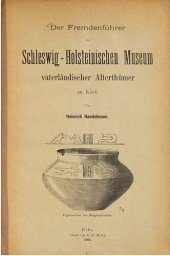 book Der Fremdenführer im Schleswig-Holsteinischen Museum vaterländischer Altertümer zu Kiel