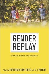 book Gender Replay: On Kids, Schools, and Feminism