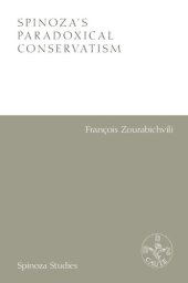 book Spinoza's Paradoxical Conservatism: Infancy and Monarchy