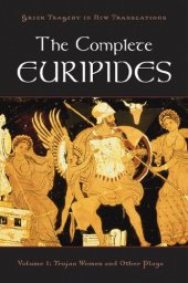 book The Complete Euripides: Volume I: Trojan Women and Other Plays