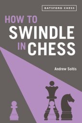 book How to Swindle in Chess: snatch victory from a losing position