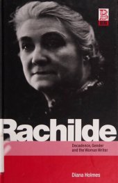 book Rachilde: Decadence, Gender and the Woman Writer