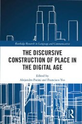 book The Discursive Construction of Place in the Digital Age