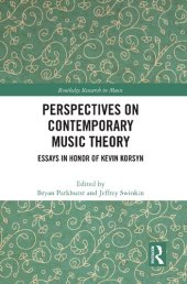 book Perspectives on Contemporary Music Theory: Essays in Honor of Kevin Korsyn