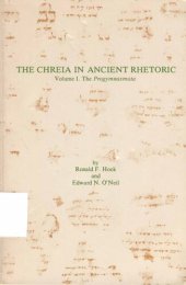 book The Chreia in Ancient Rhetoric: Volume I: The Progymnasmata