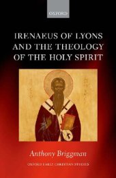 book Irenaeus of Lyons and the Theology of the Holy Spirit