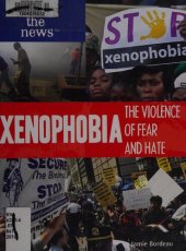 book Xenophobia: The Violence of Fear and Hate