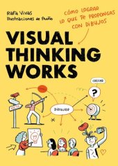 book Visual Thinking Works (Guías ilustradas) (Spanish Edition)