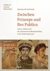 book Zwischen Princeps und Res Publica: Tacitus, Plinius und die senatorische Selbstdarstellung in der Hohen Kaiserzeit