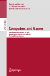 book Computers and Games. International Conference, CG 2022 Virtual Event, November 22–24, 2022 Revised Selected Papers