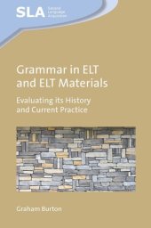 book Grammar in ELT and ELT Materials: Evaluating its History and Current Practice