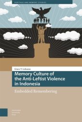 book Memory Culture of the Anti-Leftist Violence in Indonesia: Embedded Remembering