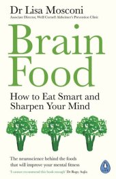 book Brain Food: How to Eat Smart and Sharpen Your Mind