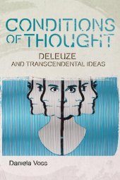 book Conditions of Thought: Deleuze and Transcendental Ideas