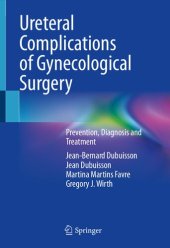 book Ureteral Complications of Gynecological Surgery: Prevention, Diagnosis and Treatment