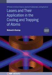 book Lasers and Their Application in the Cooling and Trapping of Atoms