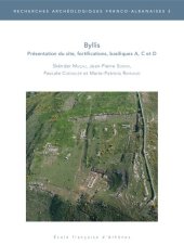 book Byllis: Presentation du site, fortifications, basiliques A, C Et D