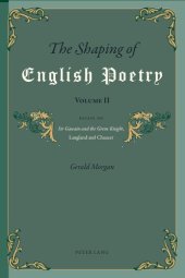 book The Shaping of English Poetry, The Shaping of English Poetry - Volume II: Essays on 'Sir Gawain and the Green Knight', Langland, Chaucer and Spenser