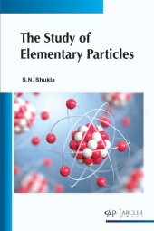 book The Study of Elementary Particles