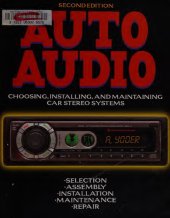 book Auto Audio: Choosing, Installing, and Maintaining Car Stereo Systems 2nd Edition