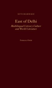 book East of Delhi: Multilingual Literary Culture and World Literature