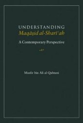 book Understanding Maqasid al-Shariah: A Contemporary Perspective