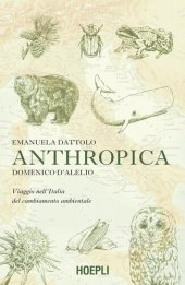 book Anthropica. Viaggio nell'Italia del cambiamento ambientale