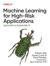 book Machine Learning for High-Risk Applications: Approaches to Responsible AI