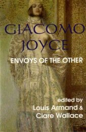 book Giacomo Joyce: Envoys of the Other