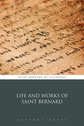 book Life and Works of Saint Bernard