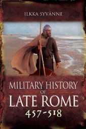 book Military History of Late Rome 457–518