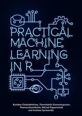 book Practical Machine Learning in R (2021 Update)