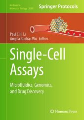 book Single-Cell Assays: Microfluidics, Genomics, and Drug Discovery (Methods in Molecular Biology, 2689)