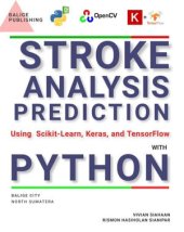 book STROKE: Analysis and Prediction Using Scikit-Learn, Keras, and TensorFlow with Python GUI