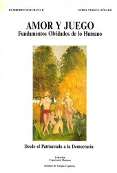 book Amor y juego. Fundamentos olvidados de lo humano