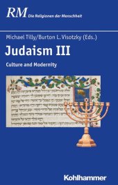 book Judaism III: Culture and Modernity (RM Die Religionen der Menschheit)