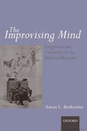 book The Improvising Mind: Cognition and Creativity in the Musical Moment