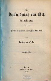 book Die Verteidigung von Metz im Jahre 1870 nebst einer Übersicht der Operationen der französischen Rhein-Armee