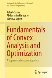 book Fundamentals of Convex Analysis and Optimization: A Supremum Function Approach