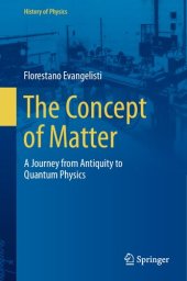 book The Concept of Matter: A Journey from Antiquity to Quantum Physics