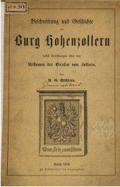 book Beschreibung und Geschichte der Burg Hohenzollern nebst Forschungen über den Urstamm der Grafen von Zollern